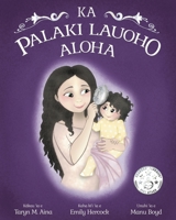 Ka Palaki Lauoho Aloha 1955250014 Book Cover