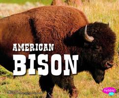 The American Bison (Wildlife of North America) 1429679204 Book Cover