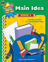 Practice Makes Perfect: Main Idea Grade 4 074398644X Book Cover