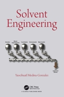 Solvent Engineering 0367185881 Book Cover
