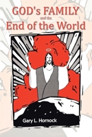 God's Family and The End of The World 1965679390 Book Cover