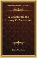 A Chapter in the History of Meteorites 1017343055 Book Cover
