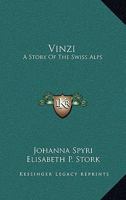 Vinzi a Story of the Swiss Alps 141793512X Book Cover