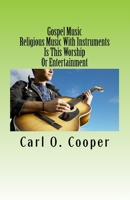 Gospel Music : Religious Music with Instruments 1986621235 Book Cover