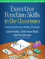 Executive Function Skills in the Classroom: Overcoming Barriers, Building Strategies 146254892X Book Cover
