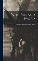 With Fire and Sword 1515245217 Book Cover