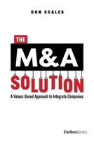 The M Solution: A Values-Based Approach to Integrate Companies 1950863387 Book Cover