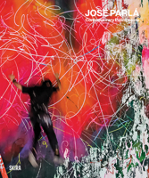 José Parlá Contemporary Palimpsests 8857254275 Book Cover