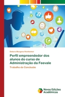 Perfil empreendedor dos alunos do curso de Administração da Feevale 6202189754 Book Cover