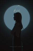 her. B09MYXX9L5 Book Cover