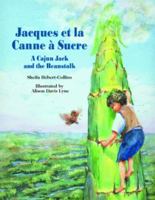 Jacques et la Canne a Sucre: A Cajun Jack and the Beanstalk 1589801911 Book Cover