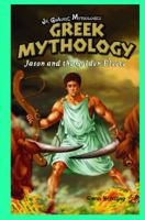 Greek Mythology: Jason and the Golden Fleece (Jr. Graphic Mythologies) 1404233962 Book Cover