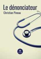 Le dénonciateur B0CG2QR9SK Book Cover