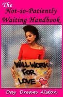 The Not-so-Patiently Waiting Handbook 147934317X Book Cover