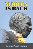 Madiba is Back 1647649633 Book Cover