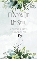 Flavors Of My Soul A Collection of 21 poems 9375102122 Book Cover