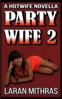 Party Wife 2 1546850104 Book Cover