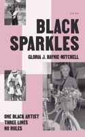 Black Sparkles: One Black Artist. Three Lines. No Rules. B0GSJCMXGP Book Cover