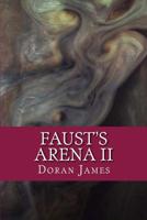 Faust's Arena II 1981293353 Book Cover