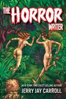 The Horror Writer 0989826953 Book Cover