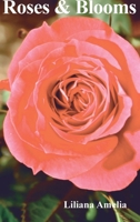 Roses and Blooms 1365478041 Book Cover