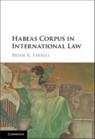 Habeas Corpus in International Law 1107151775 Book Cover