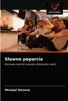 Sławne poparcie: Kluczowe czynniki sukcesu endorserów marki 6202772336 Book Cover