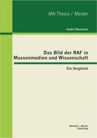 Das Bild der RAF in Massenmedien und Wissenschaft: Ein Vergleich 3955490602 Book Cover