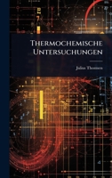 Thermochemische Untersuchungen (German Edition) 1023708981 Book Cover