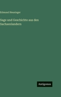 Sage und Geschichte aus den Sachsenlandern 3563980985 Book Cover