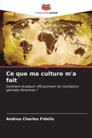Ce que ma culture m'a fait 620714998X Book Cover