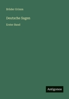 Deutsche Sagen: Erster Band (German Edition) 356602953X Book Cover
