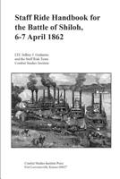 Staff Ride Handbook for the Battle of Shiloh, 6-7 April 1862 1505856647 Book Cover