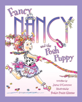 Fancy Nancy and the Posh Puppy 0060542136 Book Cover
