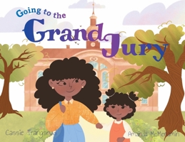 Going to the Grand Jury 0578901145 Book Cover