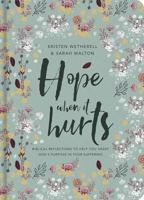 Hope When It Hurts 1784980730 Book Cover