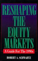 Reshaping Equity Markets 1556236824 Book Cover