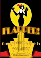 Flapper!: Das Leben der Theda McGuffin 3750440557 Book Cover