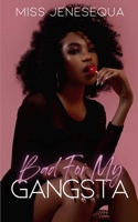 Bad For My Gangsta: Khadarious & Zoerina's Hood Love B08QG4M69N Book Cover