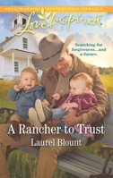 A Rancher to Trust 1335487921 Book Cover