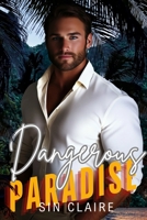 Dangerous Paradise: My Best Friend's Dad B0F9VLF6SP Book Cover