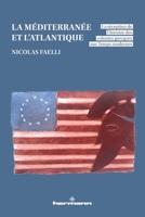 La Méditerranée et l'Atlantique: La réception de l'histoire des colonies grecques aux Temps modernes (French Edition) B0CKYK6LQ4 Book Cover