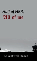 Half of Her, All of Me: Poems of Distance , Silence & Stay B0GQHZF9FD Book Cover