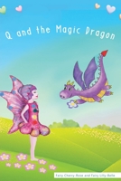 Q and the Magic Dragon 0994453205 Book Cover