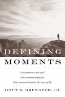 Defining Moments 1590380983 Book Cover