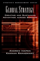 Global Strategy: Creating and Sustaining Advantage across Borders (Strategic Management) 0195167201 Book Cover