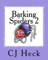 Barking Spiders 2: Poetry for Children 0983932069 Book Cover