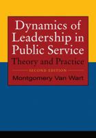 By Montgomery Van Wart: Dynamics of Leadership in Public Service: Theory and Practice 0765609010 Book Cover