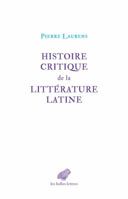 Histoire Critique de La Litterature Latine: de Virgile a Huysmans 2251444815 Book Cover
