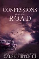 Confessions From the Road: Notes from a Wayfaring Stranger's Journal 1937569918 Book Cover